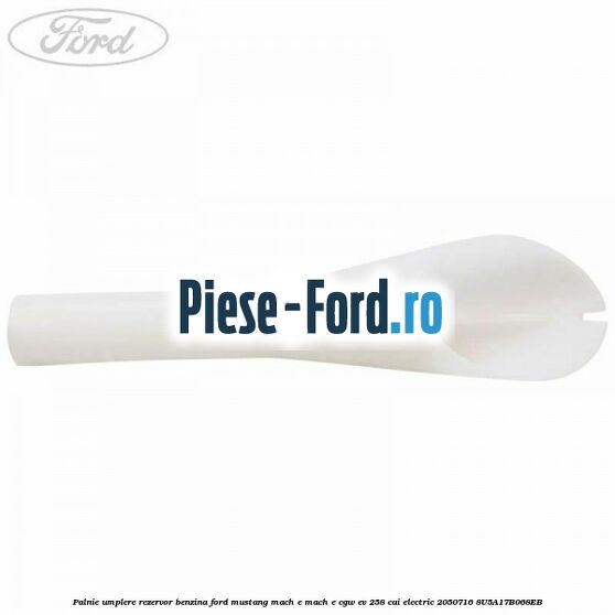 Palnie umplere rezervor benzina Ford Mustang Mach-E MACH-E (CGW) EV 258 cai electric #11EFFE694A