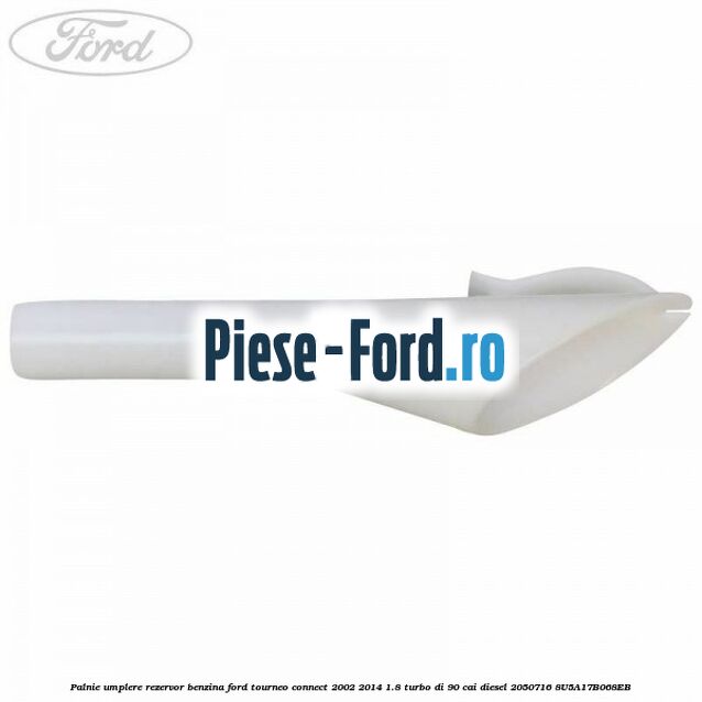 Palnie umplere rezervor benzina Ford Tourneo Connect 2002-2014 1.8 Turbo Di 90 cai diesel #57915D0F53