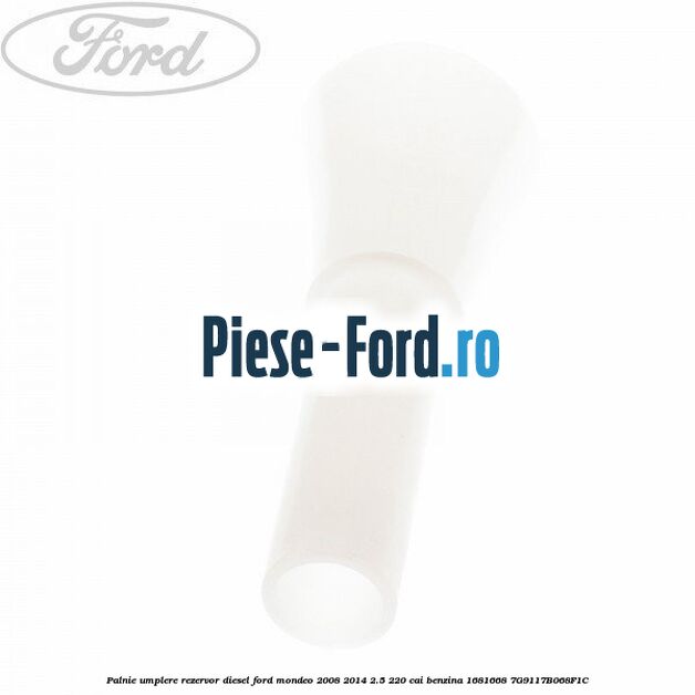 Palnie umplere rezervor diesel Ford Mondeo 2008-2014 2.5 220 cai benzina #CDE559578A