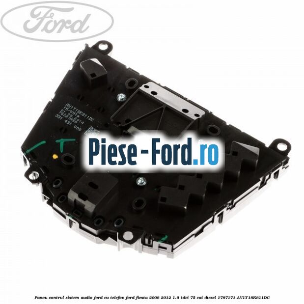 Panou contrul sistem audio Ford cu telefon Ford Fiesta 2008-2012 1.6 TDCi 75 cai diesel