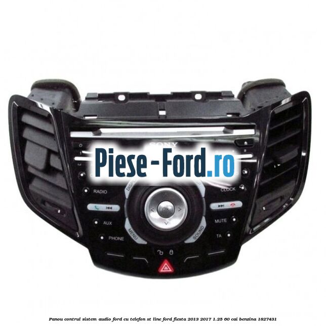 Panou contrul sistem audio Ford cu telefon ST Line Ford Fiesta 2013-2017 1.25 60 cai benzina #5D05CA1391