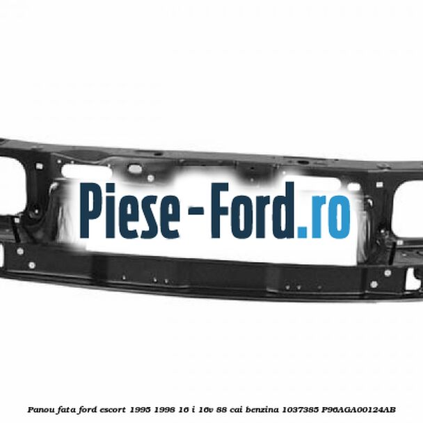 Panou fata Ford Escort 1995-1998 1.6 i 16V 88 cai #95D00B5F0E