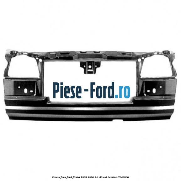 Panou fata Ford Fiesta 1989-1996 1.1 50 cai #C78444877F Panou fata Ford Fiesta 1989-1996 1.1 50 cai benzina #C78444877F