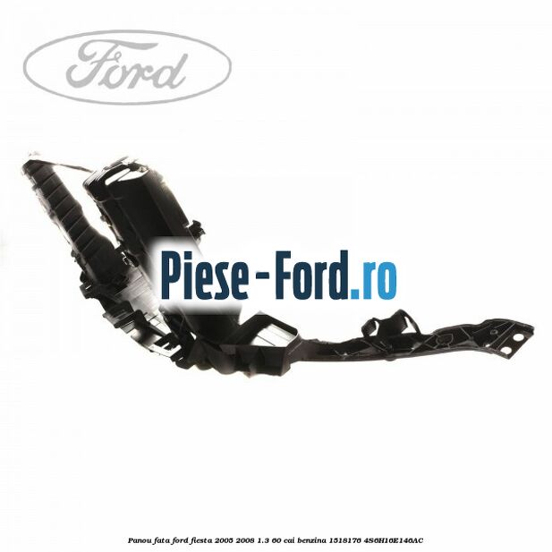 Panou fata Ford Fiesta 2005-2008 1.3 60 cai benzina