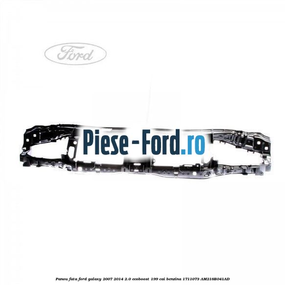 Panou fata Ford Galaxy 2007-2014 2.0 EcoBoost 199 cai benzina #50100B2643