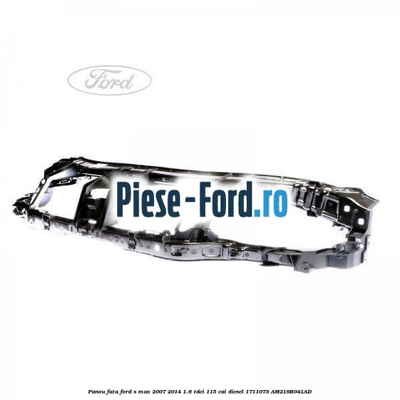 Panou fata Ford S-Max 2007-2014 1.6 TDCi 115 cai diesel #09A80019BD