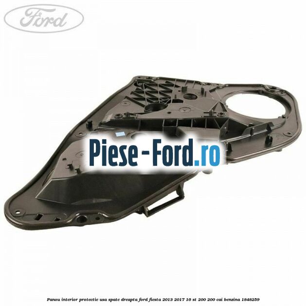 Panou interior protectie usa spate dreapta Ford Fiesta 2013-2017 1.6 ST 200 200 cai #D4BEC78755