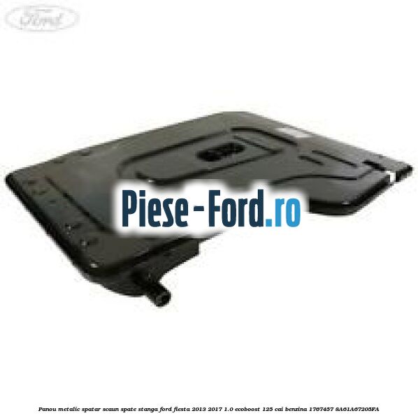 Panou insonorizant plafon Ford Fiesta 2013-2017 1.0 EcoBoost 125 cai benzina
