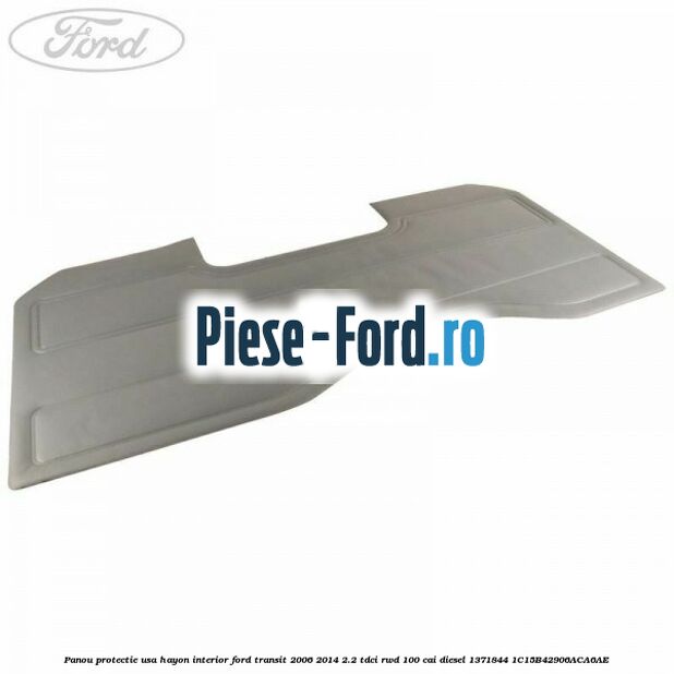 Panou protectie usa hayon interior Ford Transit 2006-2014 2.2 TDCi RWD 100 cai diesel