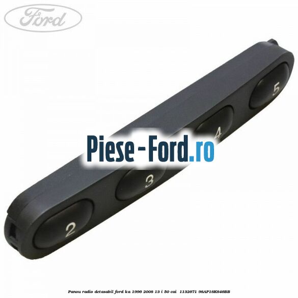 Panou radio detasabil Ford Ka 1996-2008 1.3 i 50 cai #E3F7EAEAB9