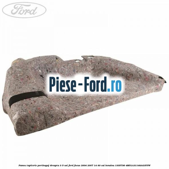 Panou tapiterie portbagaj dreapta 3/5 usi Ford Focus 2004-2007 1.4 80 cai #99FCBED632