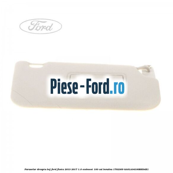 Clips prindere parasolar Ford Fiesta 2013-2017 1.0 EcoBoost 100 cai benzina