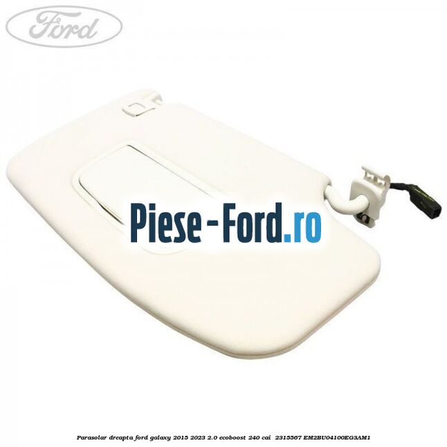 Parasolar dreapta Ford Galaxy 2015-2023 2.0 EcoBoost 240 cai  #47D170F6F8