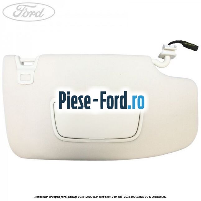 Parasolar dreapta Ford Galaxy 2015-2023 2.0 EcoBoost 240 cai  #47D170F6F8