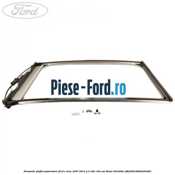 Parasolar plafon panoramic Ford S-Max 2007-2014 2.0 TDCi 163 cai diesel