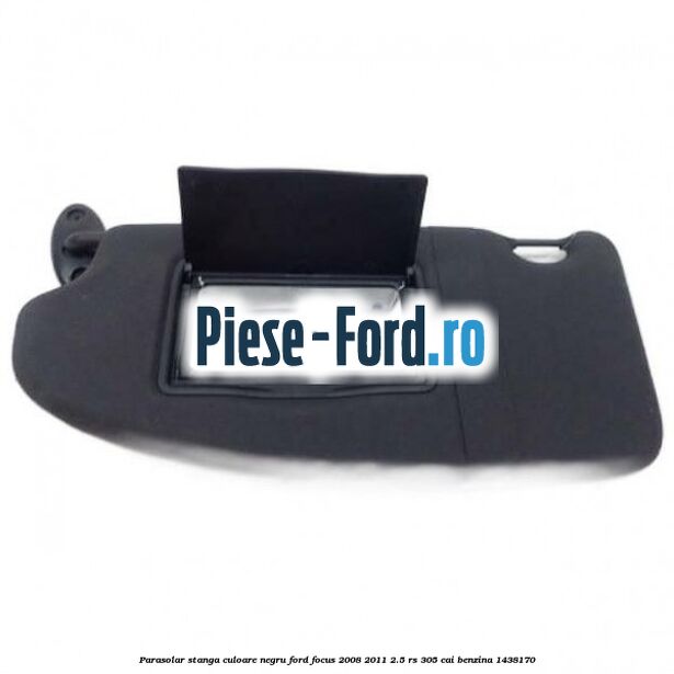 Parasolar stanga culoare negru Ford Focus 2008-2011 2.5 RS 305 cai benzina