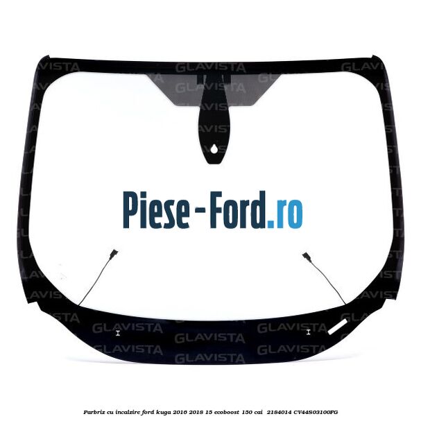 Parbriz cu incalzire Ford Kuga 2016-2018 1.5 EcoBoost 150 cai #CFC54DFD62