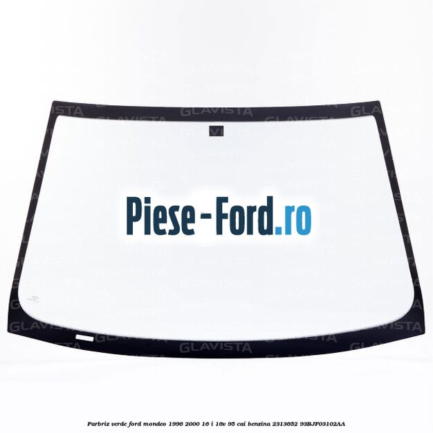 Parbriz verde Ford Mondeo 1996-2000 1.6 i 16V 95 cai #2CF43013E6