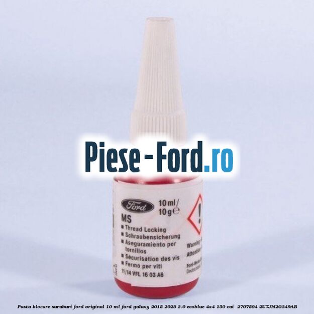 Pasta blocare suruburi Ford Original 10 ml Ford Galaxy 2015-2023 2.0 EcoBlue 4x4 150 cai  #A8E7D4F15C
