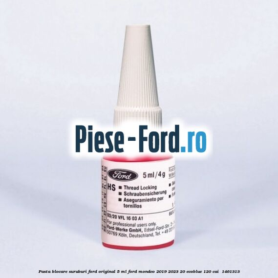 Pasta blocare suruburi Ford original 5 ML Ford Mondeo 2019-2023 2.0 EcoBlue 120 cai #9464FD30D7