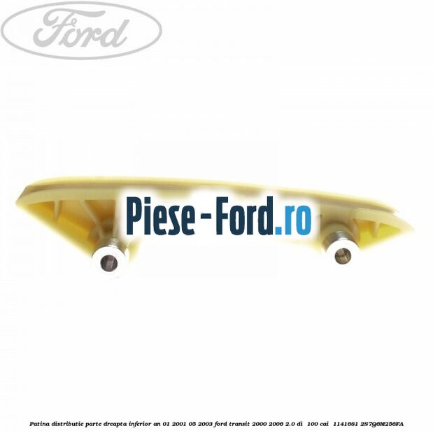 Patina distributie parte dreapta inferior an 01/2001-05/2003 Ford Transit 2000-2006 2.0 DI  100 cai  #2F6D93B4D9