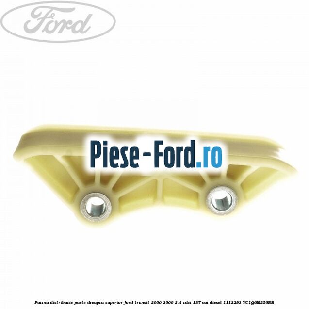 Patina distributie parte dreapta superior Ford Transit 2000-2006 2.4 TDCi 137 cai diesel