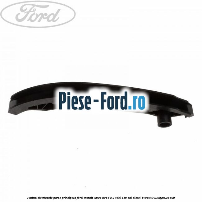 Patina distributie parte principala Ford Transit 2006-2014 2.2 TDCi 110 cai diesel #C3B01F2846