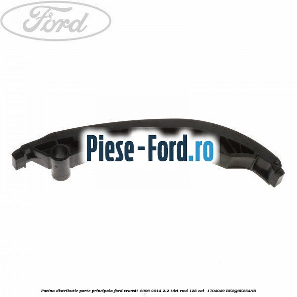 Patina distributie parte principala Ford Transit 2006-2014 2.2 TDCi RWD 125 cai  #187559FC3D