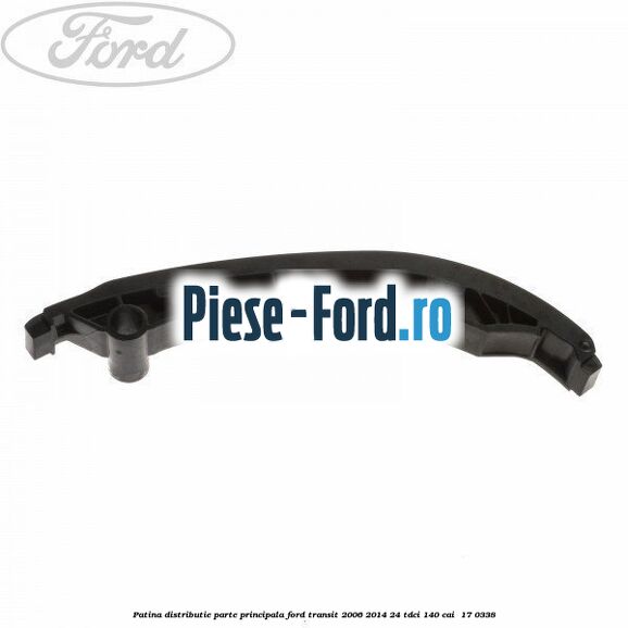 Patina distributie parte principala Ford Transit 2006-2014 2.4 TDCi 140 cai #173D201D87