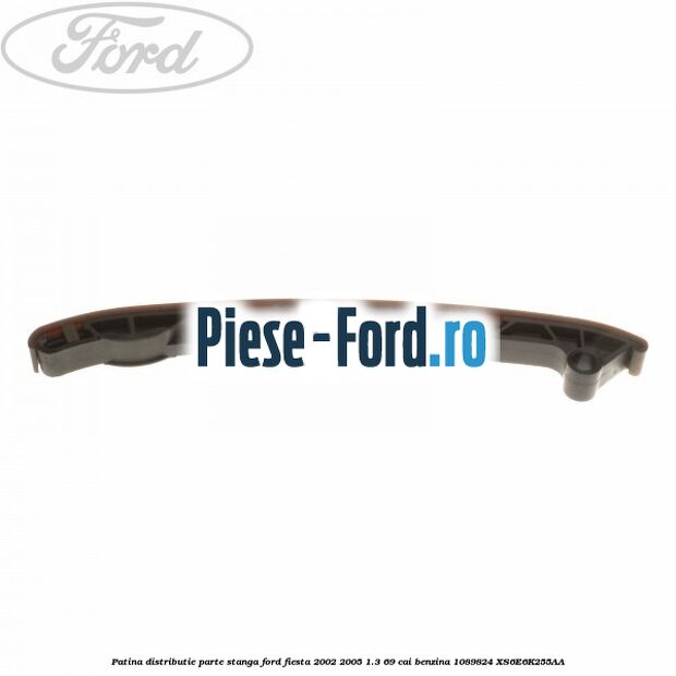 Patina distributie parte stanga Ford Fiesta 2002-2005 1.3 69 cai benzina #F178C9CF71