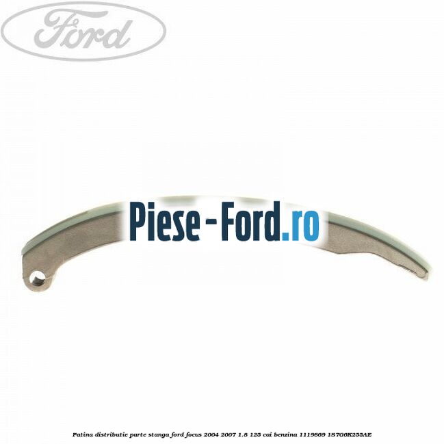 Patina distributie parte stanga Ford Focus 2004-2007 1.8 125 cai benzina #CB1D6322D0