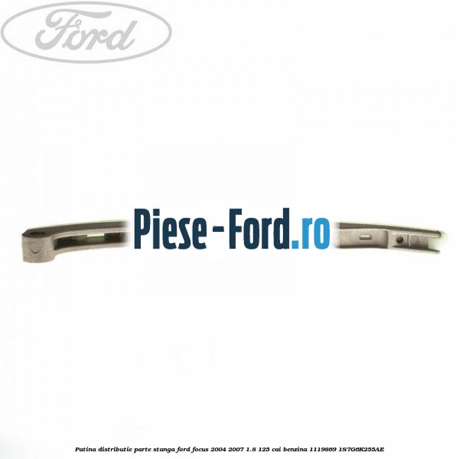 Patina distributie parte stanga Ford Focus 2004-2007 1.8 125 cai benzina #CB1D6322D0