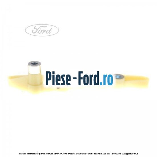 Patina distributie parte stanga inferior Ford Transit 2006-2014 2.2 TDCi RWD 125 cai  #1C8117C903