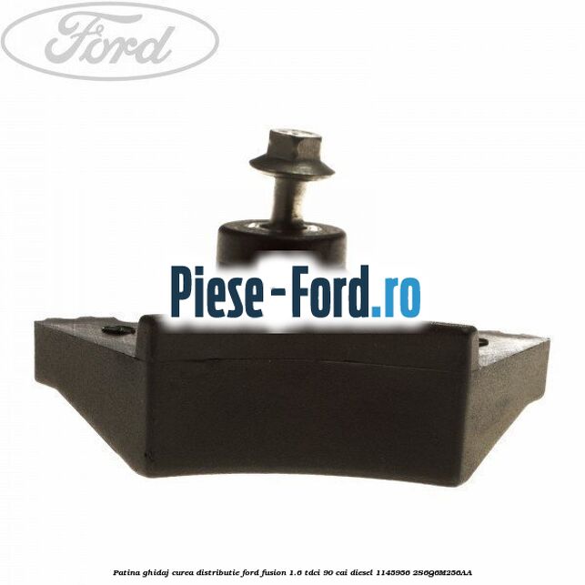 Patina ghidaj curea distributie Ford Fusion 1.6 TDCi 90 cai diesel
