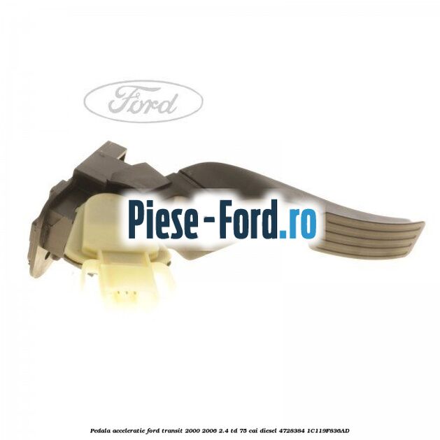 Pedala acceleratie Ford Transit 2000-2006 2.4 TD 75 cai diesel #55934B4588