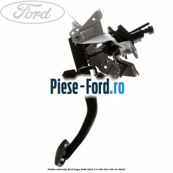 Pedala ambreiaj Ford Kuga 2008-2012 2.0 TDCI 4x4 140 cai diesel