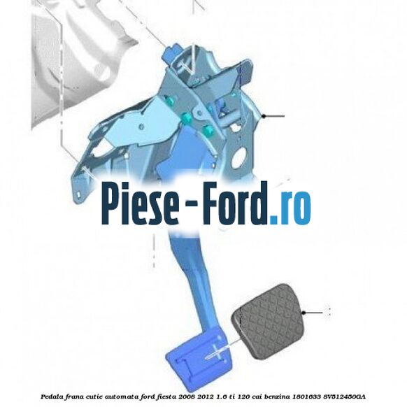 Pedala frana Ford Fiesta 2008-2012 1.6 Ti 120 cai benzina