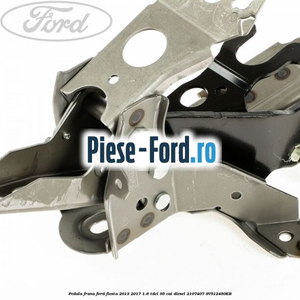 Pedala frana Ford Fiesta 2013-2017 1.6 TDCi 95 cai diesel