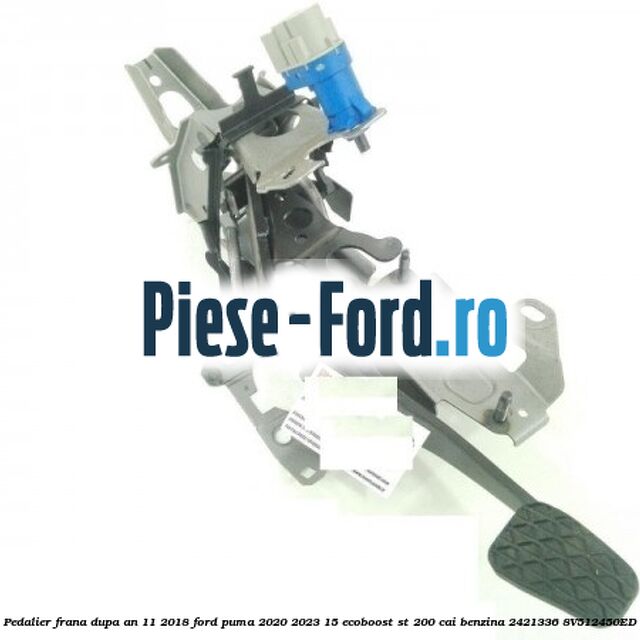 Pedalier frana dupa an 11/2018 Ford Puma 2020-2023 1.5 EcoBoost ST 200 cai #B62D193762