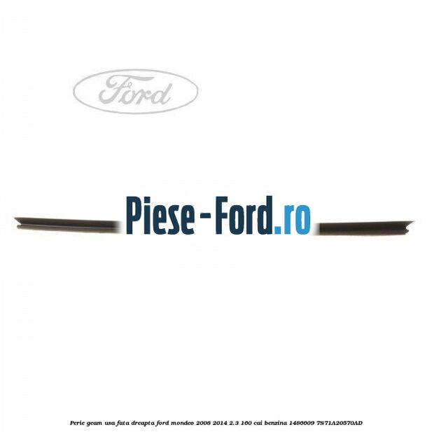Garnitura suport numar fata/spate Ford Mondeo 2008-2014 2.3 160 cai benzina