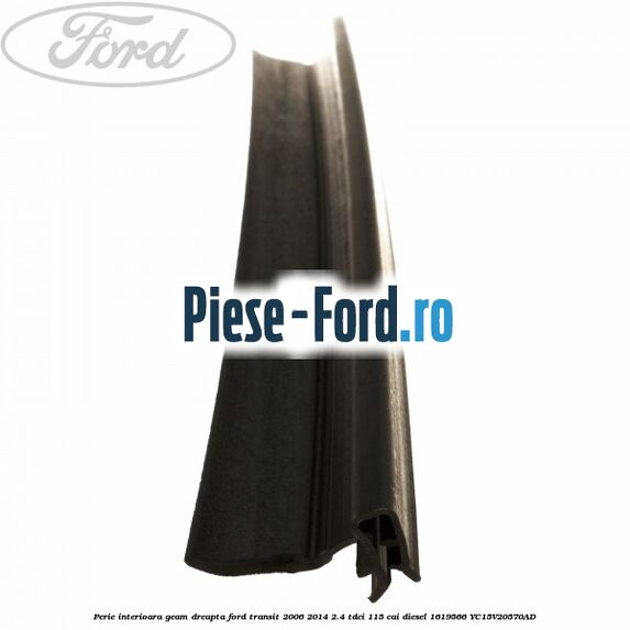 Perie interioara geam dreapta Ford Transit 2006-2014 2.4 TDCi 115 cai #AF11983A1B Perie interioara geam dreapta Ford Transit 2006-2014 2.4 TDCi 115 cai diesel #AF11983A1B