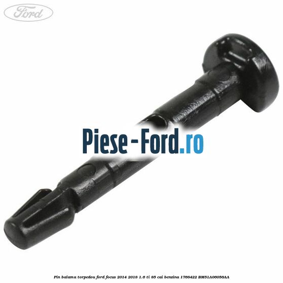 Pin balama torpedou Ford Focus 2014-2018 1.6 Ti 85 cai benzina