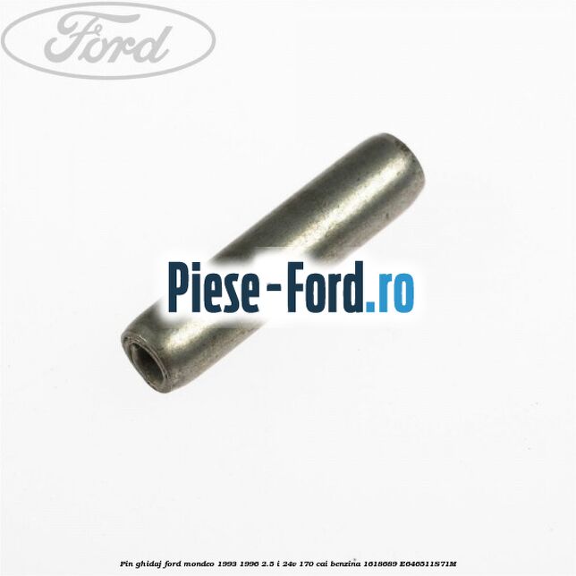 Pin ghidaj Ford Mondeo 1993-1996 2.5 i 24V 170 cai benzina