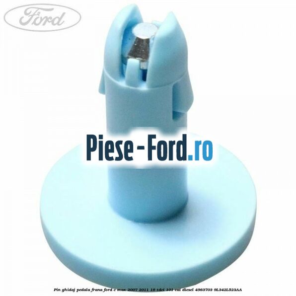 Pin ghidaj pedala frana Ford C-Max 2007-2011 1.6 TDCi 101 cai #A0F4D1D5FF