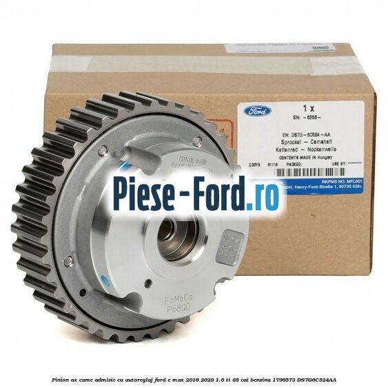 Pinion ax came admisie cu autoreglaj Ford C-Max 2016-2020 1.6 Ti 85 cai benzina #25A0DDF8DD
