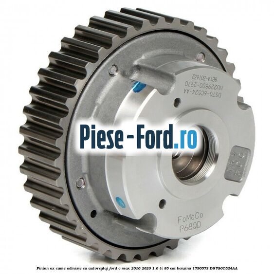 Pinion ax came admisie cu autoreglaj Ford C-Max 2016-2020 1.6 Ti 85 cai benzina #25A0DDF8DD
