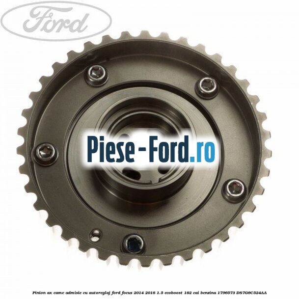 Pinion ax came admisie cu autoreglaj Ford Focus 2014-2018 1.5 EcoBoost 182 cai benzina