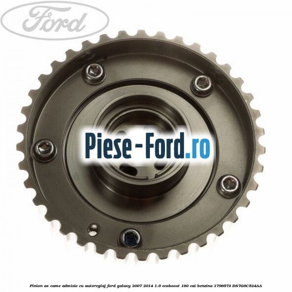 Pinion ax came admisie cu autoreglaj Ford Galaxy 2007-2014 1.6 EcoBoost 160 cai benzina #5DF2F78681