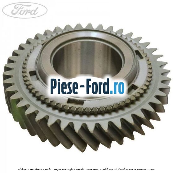 Pinion cu con viteza 2 cutie 6 trepte MMT6 Ford Mondeo 2008-2014 2.0 TDCi 140 cai #B9BCE57FBF