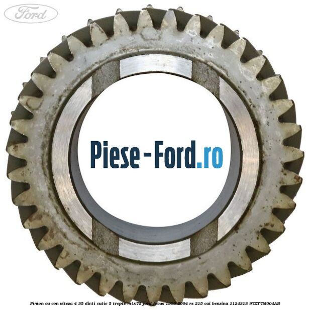 Pinion cu con viteza 4 35 dinti cutie 5 trepte MTX75 Ford Focus 1998-2004 RS 215 cai benzina #8AF46409D5